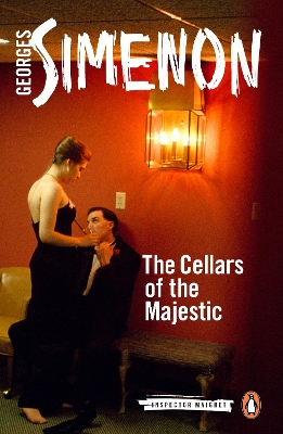 The Cellars of the Majestic: Inspector Maigret #21 book