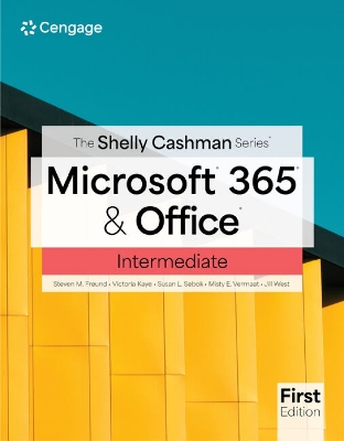 The Shelly Cashman SeriesÂ® MicrosoftÂ® 365Â® & OfficeÂ® Intermediate book