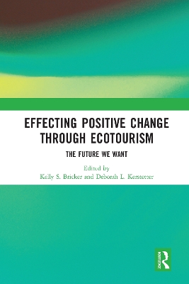 Effecting Positive Change through Ecotourism: The Future We Want book