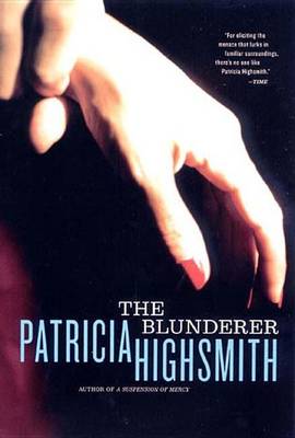 The The Blunderer by Patricia Highsmith