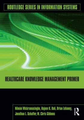 Healthcare Knowledge Management Primer by Rajeev K. Bali