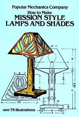 How to Make Mission Style Lamps and Shades book