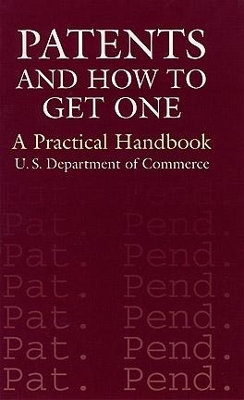 Patents and How to Get One book