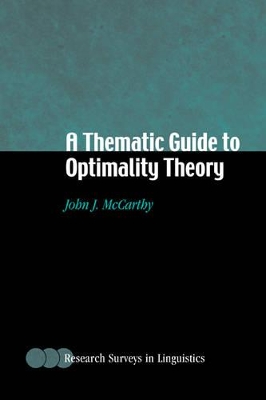 A Thematic Guide to Optimality Theory by John J. McCarthy