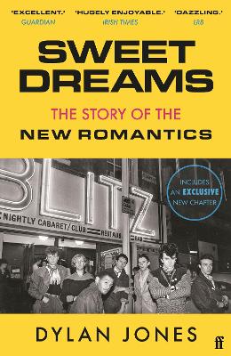 Sweet Dreams: From Club Culture to Style Culture, the Story of the New Romantics book