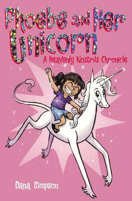 Phoebe and Her Unicorn by Dana Simpson