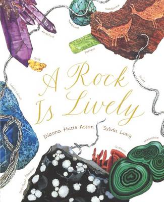 A Rock Is Lively by Dianna Hutts Aston
