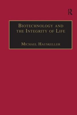 Biotechnology and the Integrity of Life book