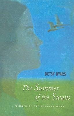 The Summer of the Swans by Betsy Cromer Byars