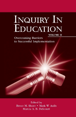 Inquiry in Education by Bruce M. Shore