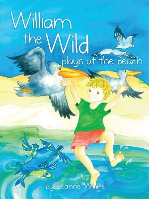 William the Wild Plays at the Beach book
