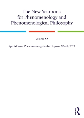 The New Yearbook for Phenomenology and Phenomenological Philosophy: Volume 20, Special Issue: Phenomenology in the Hispanic World, 2022 book