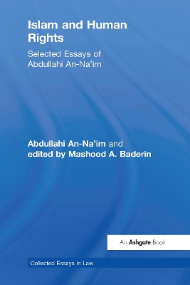 Islam and Human Rights: Selected Essays of Abdullahi An-Na'im book