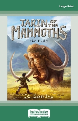Tarin of the Mammoths 1: The Exile by Jo Sandhu