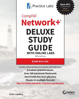 CompTIA Network+ Deluxe Study Guide with Online Labs: Exam N10-008 by Todd Lammle