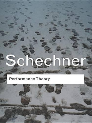 Performance Theory by Richard Schechner