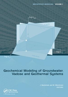 Geochemical Modeling of Groundwater, Vadose and Geothermal Systems by Jochen Bundschuh