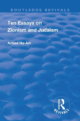 Revival: Ten Essays on Zionism and Judaism (1922) by Achad Ha-am