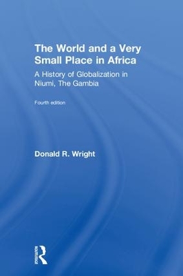 World and a Very Small Place in Africa by Donald R. Wright