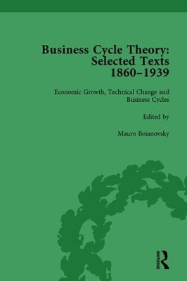 Business Cycle Theory, Part II Volume 5: Selected Texts, 1860-1939 book