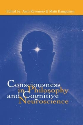 Consciousness in Philosophy and Cognitive Neuroscience book