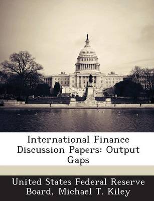 International Finance Discussion Papers: Output Gaps book