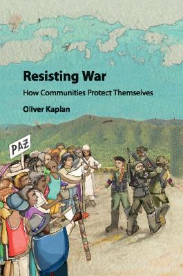 Resisting War: How Communities Protect Themselves book