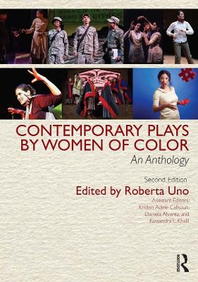 Contemporary Plays by Women of Color: An Anthology by Roberta Uno