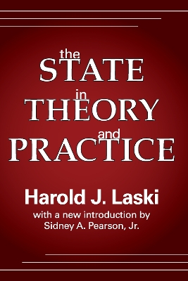 The The State in Theory and Practice by Harold Laski