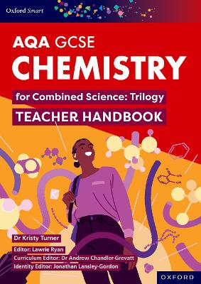 Oxford Smart AQA GCSE Sciences: Chemistry for Combined Science (Trilogy) Teacher Handbook book