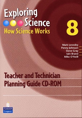 Exploring Science : How Science Works Year 8 Teacher and Technician Planning Guide CD-ROM book