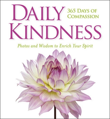 Daily Kindness: 365 Days of Compassion book