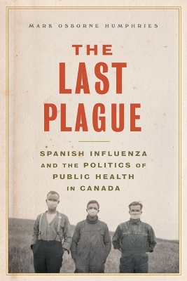The Last Plague by Mark Osborne Humphries