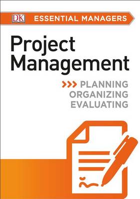 DK Essential Managers: Project Management by DK