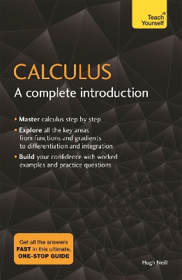Calculus: A Complete Introduction book