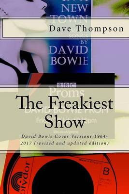 The Freakiest Show by Dave Thompson