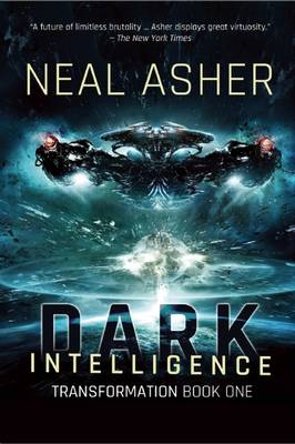 Dark Intelligence by Neal Asher