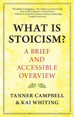 What Is Stoicism?: A Brief and Accessible Overview book