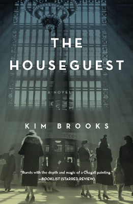 Houseguest by Kim Brooks