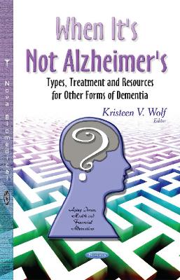 When It's Not Alzheimer's book
