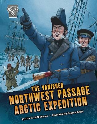 The Vanished Northwest Passage Arctic Expedition book