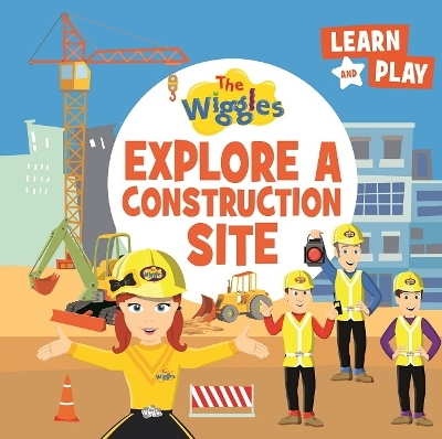 The Wiggles Explore a Construction Site book