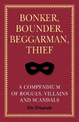 Bonker, Bounder, Beggarman, Thief book