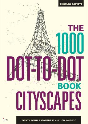 1000 Dot-to-Dot Book: Cityscapes book