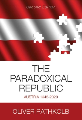 The Paradoxical Republic: Austria 1945–2020 book