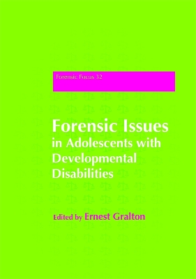 Forensic Issues in Adolescents with Developmental Disabilities book