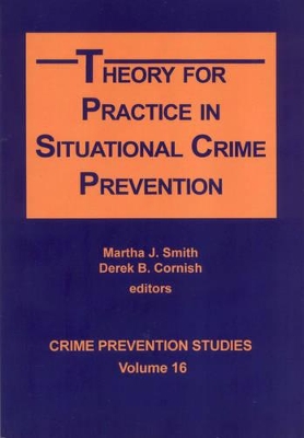 Theory for Practice in Situational Crime Prevention book