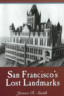 San Francisco's Lost Landmarks book