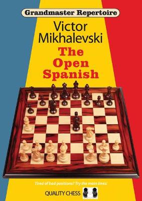 Grandmaster Repertoire 13 - The Open Spanish book