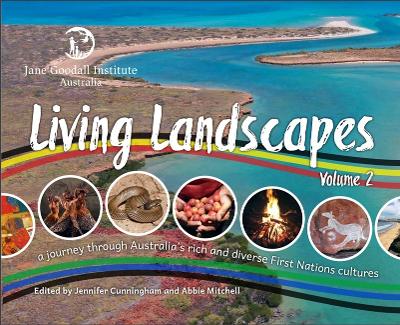 Living Landscapes Vol. 2: A Journey Through Australia's Rich and Diverse First Nations Culture book